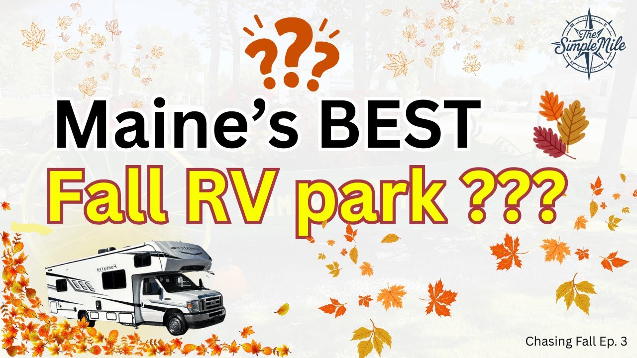 We Found the Best RV Park in Maine!