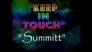 Keep In Touch - Summitt - Gillis
