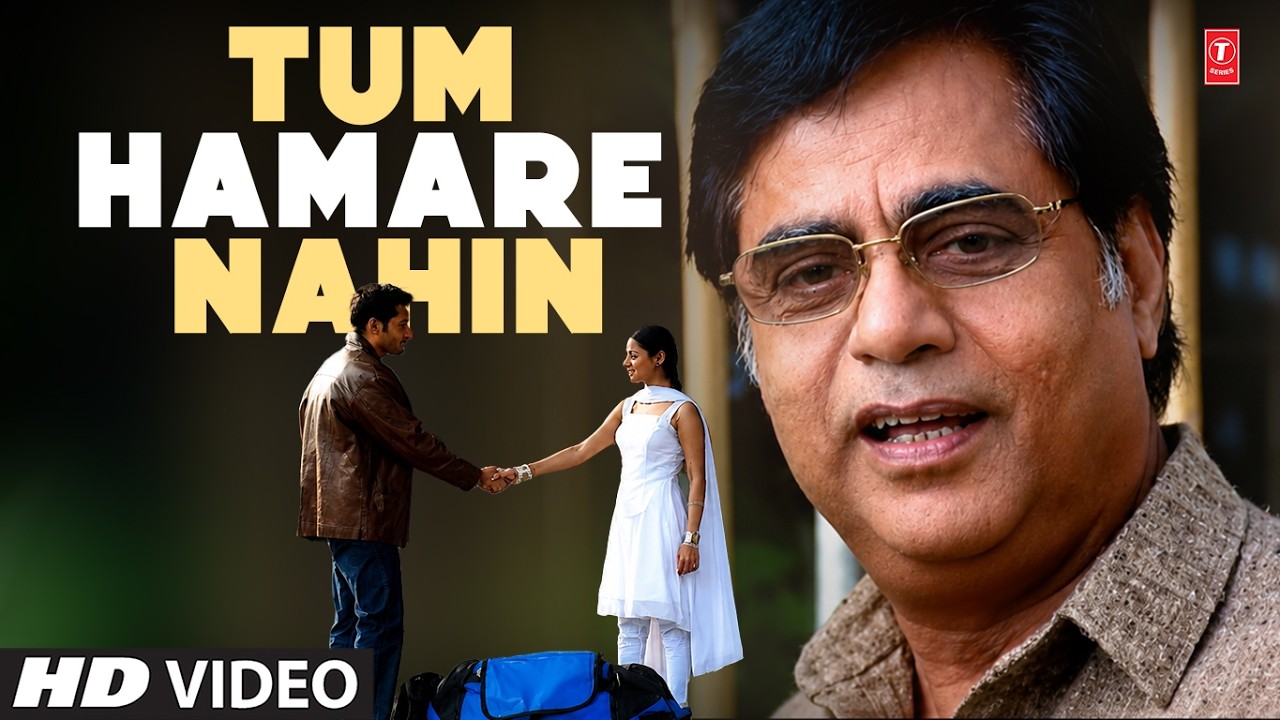 Tum Hamare Nahin (Song): Jagjit Singh | Forget Me Not | Timeless Ghazal
