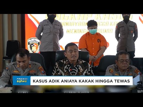 SATRESKRIM POLRESTABES SURABAYA UNGKAP KASUS KASUS ADIK ANIAYA KAKAK HINGGA TEWAS