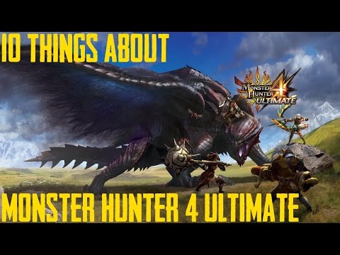 10 Things about Monster Hunter 4 Ultimate