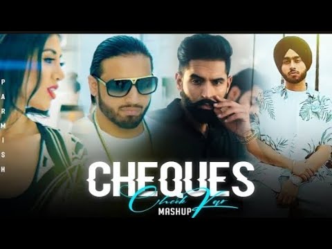 Feel The Cheque - Mashup | Shubh ft.Parmish Verma & Paradox | DJ Rash King | Check Kar x Cheque.