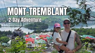 Mont-Tremblant Travel Vlog 🇨🇦 | 2-Day Family Adventure in Quebec