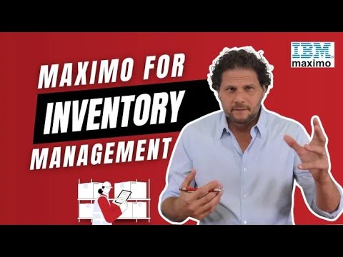 How Can IBM Maximo Help With Inventory Management?