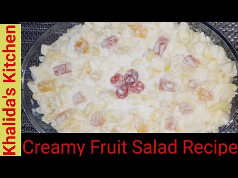 Cream Fruit Salad Recipe |Easy & yummy Fruit Salad|#khalida'skitchen |#fruitchaat |#fruitsalad