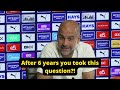 'After 6 years you took this question?!' | Manchester City - Nottingham Forest | Pep Guardiola
