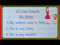 20 Lines On My Mother My Mother Essay 20 Lines Essay On My Mother My Mother Essay My Mother L