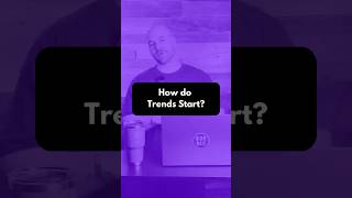 How do Trends Start?
