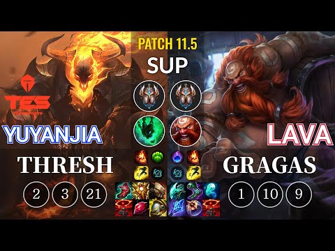 TES yuyanjia Thresh vs Lava Gragas Sup - KR Patch 11.5
