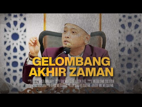 Ceramah Penuh - Gelombang Fitnah Akhir Zaman | Ustaz Wadi Annuar