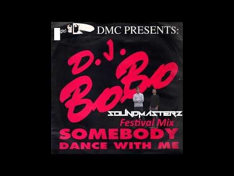 Dj BoBo - Somebody Dance With Me (Soundmasterz Festival Mix)