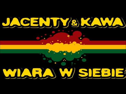 Jacenty i Kawa - Wiara w siebie