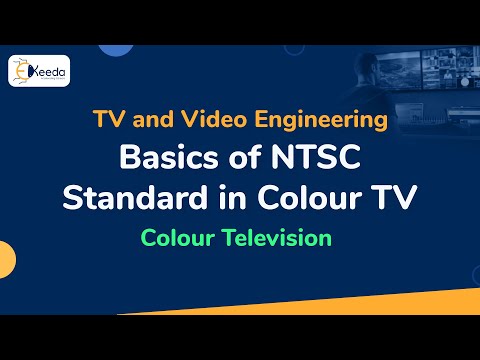 Basics of NTSC Standard in Colour TV | Colour Television | TV and Video Engineering