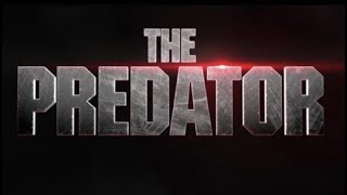 The Predator - sci-fi - horor - 2018 - trailer video