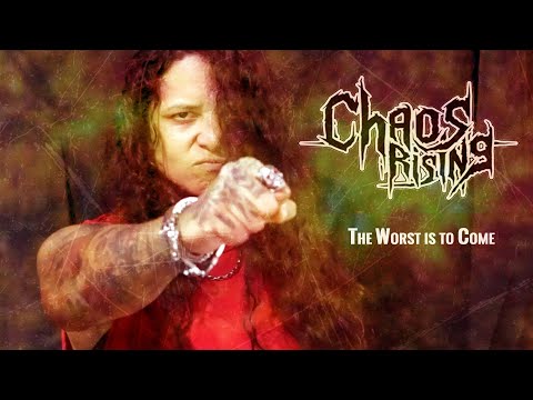 Chaos Rising - The Worst Is To Come - [Official Music Video]