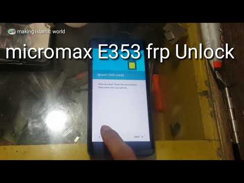Micromax E353 Frp Unlock solution 100% presenting by Islamic world and mobile technology