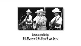 Jerusalem Ridge - Bill Monroe &amp; His Blue Grass Boys 1978