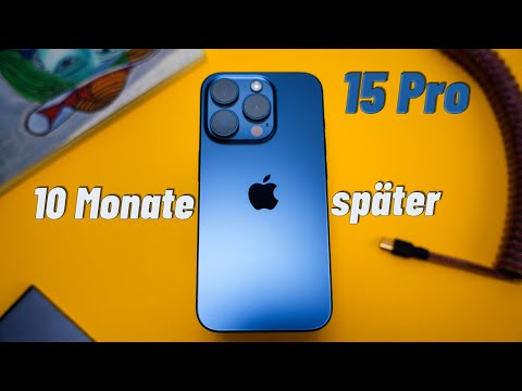 iPhone 15 Pro Erfahrung  nach 10 Monaten _ Langzeitreview