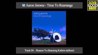 Aaron Jerome - Reason To (featuring Kathrin DeBoer)