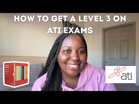 how to get a LEVEL 3 on ANY ATI EXAMS 📚