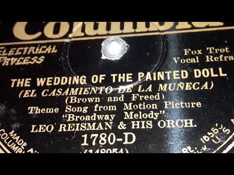 Leo Reisman & His Orchestra - The Wedding Of The Painted Doll (1929)