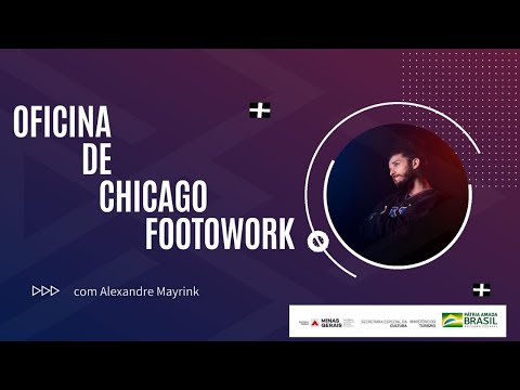 OFICINA DE CHICAGO FOOTWORK - Alexandre Mayrink  (LEI 14.017 - Aldir Blanc)