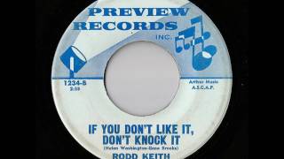 Rodd Keith - If You Don't Like It, Don't Knock It (Preview)