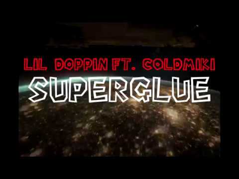 LIL DOPPIN "SUPER GLUE" (ft. COLDmiki)
