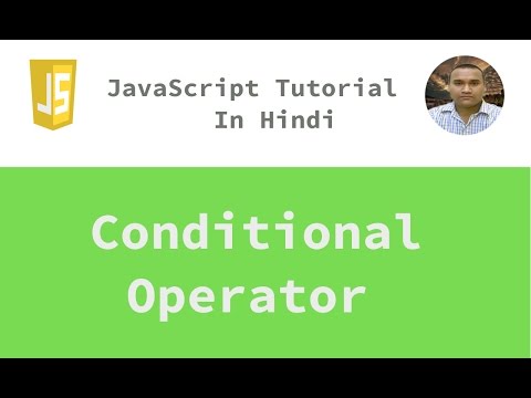 Javascript Tutorial 11 Conditional Operator Hindi