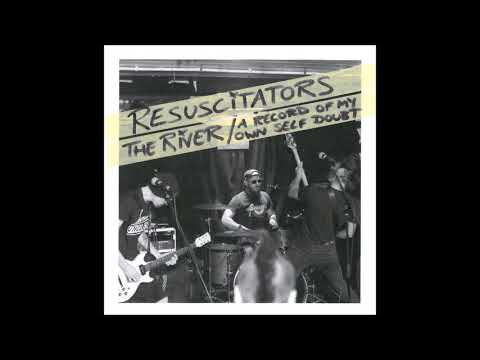Resuscitators - The River