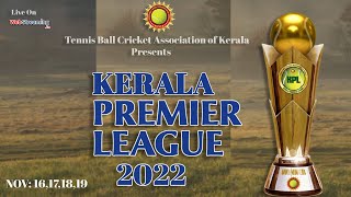 All Matches || FINAL DAY  || Kerala Premier League - 2022