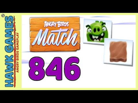 Angry Birds Match ⭐ Level 846 Hard - Walkthrough, No Boosters