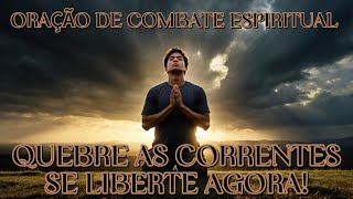 ORAÇÃO DE COMBATE ESPIRITUAL