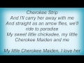 Willie Nelson - Cherokee Maiden Lyrics