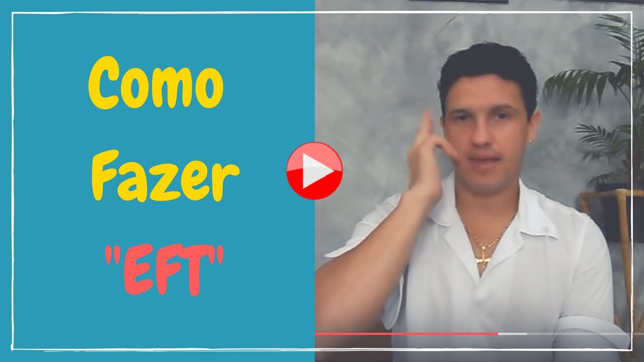 Como fazer EFT