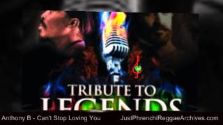 Anthony B - Can't Stop Loving You