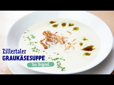 Zillertaler Graukäsesuppe - Das ORIGINALREZEPT zum Nachkochen