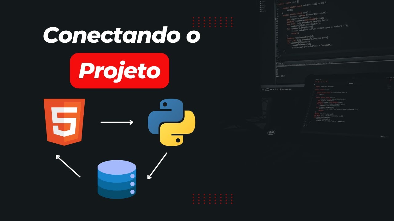 COMO CONECTAR FRONT-END, BACK-END E BANCO DE DADOS?