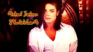 Michael Jackson - If You Don&#39;t Love Me (Dangerous Session) (1991)