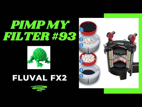 Pimp My Filter #93 - Fluval FX2 Canister Filter Upgrade