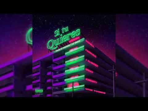 darell - SI TU QUIERES FT. farruko, j alvarez, brray, almighty y myke towers