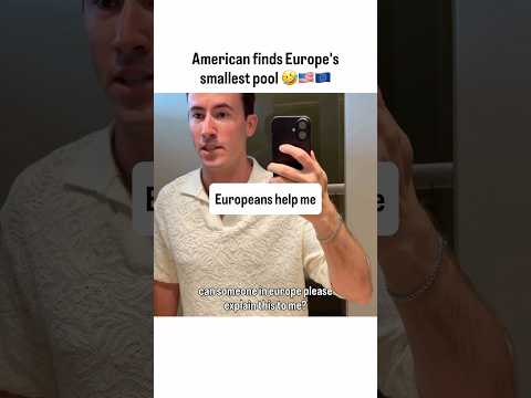 American asks why the pool is so small 🤣