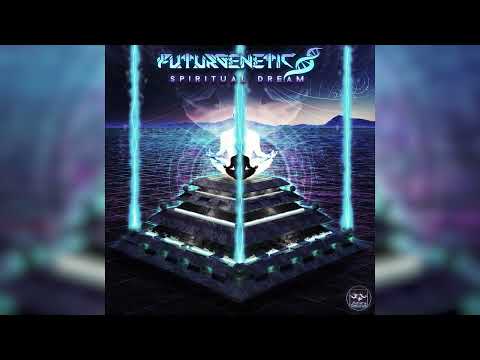 FuturGenetic   Spiritual Dream Official Video