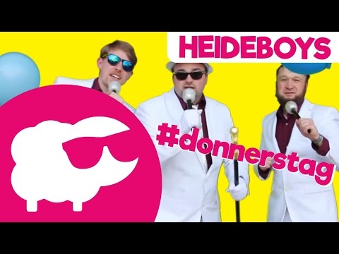 Donnerstag ist fast Freitag ist fast Wochenende [Heideboys♪] (Donnerstags-Song, Donnerstag-Lied)