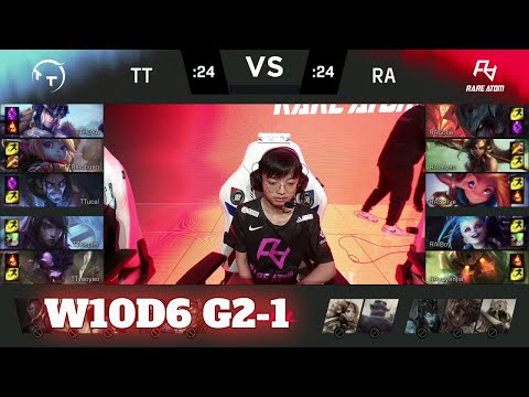 TT vs RA - Game 1 | Week 10 Day 6 LPL Summer 2022 | TT vs Rare Atom G1