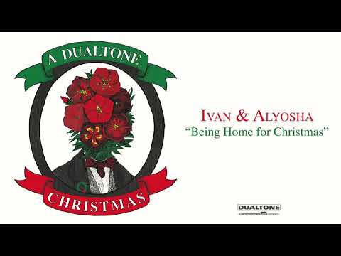 Ivan & Alyosha - "Being Home For Christmas"