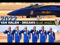 Van Halen Dreams Blue Angels Cinematic 2022