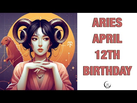 Aries APRIL 12TH Your Birthday's Secret Power: Unlocking Your Potential. Free Birthday Card!