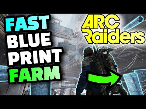 ARC Raiders - How to Get Blueprints, How to Find Blueprints, BEST Way To Get Blueprints