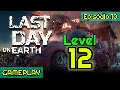Last Day on Earth - Gameplay - Episódio 10